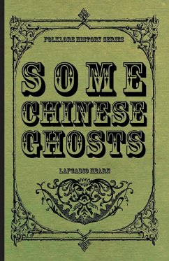 Some Chinese Ghosts - Hearn, Lafcadio