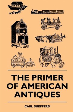 The Primer Of American Antiques - Drepperd, Carl