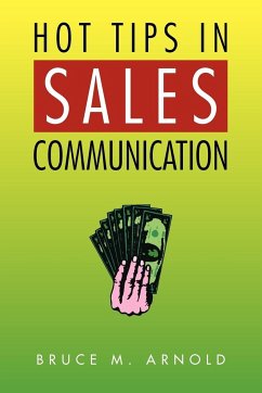 Hot Tips in Sales Communication - Arnold, Bruce M.