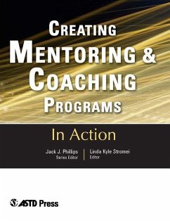 Creating Mentoring and Coaching Programs - Stromei, Linda Kyle