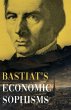 Bastiat's Economic Sophisms - Bild 1