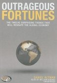 Outrageous Fortunes: The Twelve Surprising Trends That Will Reshape the Global Economy