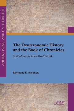 The Deuteronomic History and the Book of Chronicles - Person, Raymond F. Jr.; Person, Jr. Raymond F.