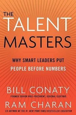 The Talent Masters: Why Smart Leaders Put People Before Numbers - Charan, Ram