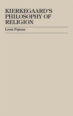 Kierkegaard's Philosophy of Religion - Pojman, Louis P.