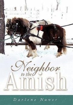 Neighbor to the Amish - Navor, Darlene