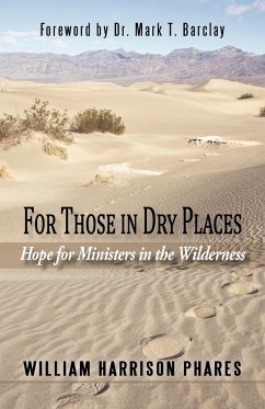 For Those in Dry Places - Phares, William Harrison