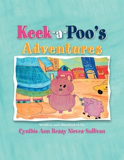 Keek-A-Poo's Adventures - Ressy-Nieves, Cynthia Ann