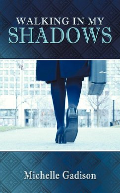 Walking in My Shadows - Gadison, Michelle