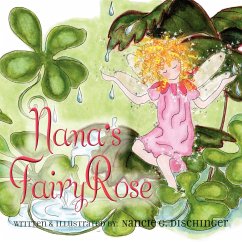 Nana's Fairy Rose - Dischinger, Nancie G.