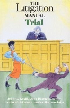 The Litigation Manual: Trial