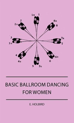 Basic Ballroom Dancing For Women - Holbird, E.