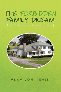 The Forbidden Family Dream - Hembd, Adam Jon