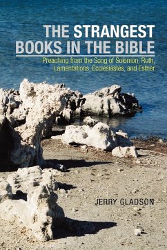 The Strangest Books in the Bible - Gladson, Jerry