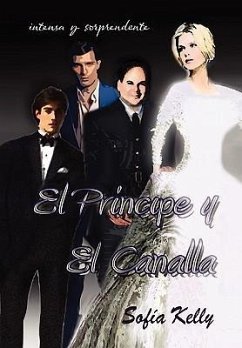 El Principe y El Canalla... - Kelly, Sofa; Kelly, Sofia