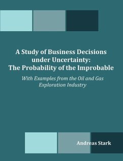 A Study of Business Decisions under Uncertainty - Stark, Andreas