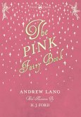 The Pink Fairy Book - Illustrated by H. J. Ford