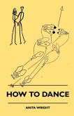 How To Dance How To Dance