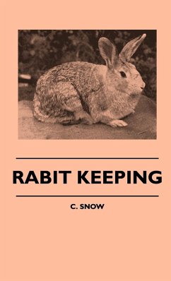 Rabbit Keeping - Snow, C.