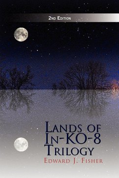 Lands of In-Ko-8 Trilogy - Fisher, Edward J.