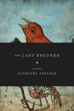 The Last Brother - Appanah, Nathacha