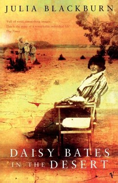 Daisy Bates in the Desert - Blackburn, Julia