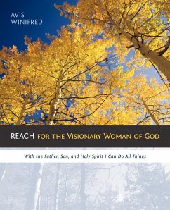 Reach for the Visionary Woman of God