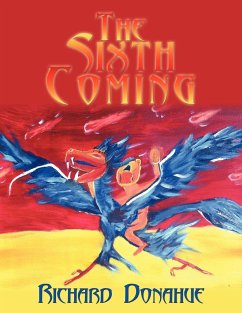 The Sixth Coming - Donahue, Richard