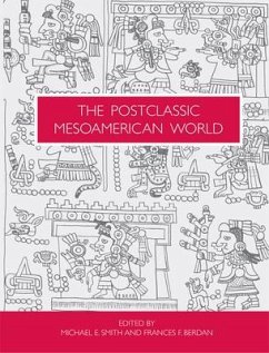 The Postclassic Mesoamerican World - Smith, Michael E