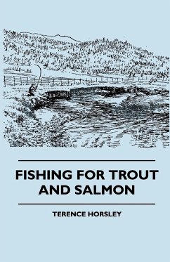 Fishing for Trout and Salmon - Horsley, Terence