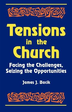 Tensions in the Church - Bacik, James J.