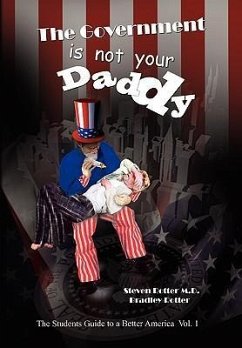 The Government is not Your Daddy - Steven Rotter & Bradley Rotter