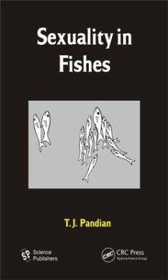 Sexuality in Fishes - Pandian, T J