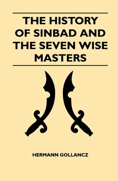 The History Of Sinbad And The Seven Wise Masters - Gollancz, Hermann