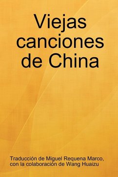 Viejas canciones de China - Requena Marco, Miguel