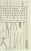 Methods of Collecting and Preserving Vertebrate Animals