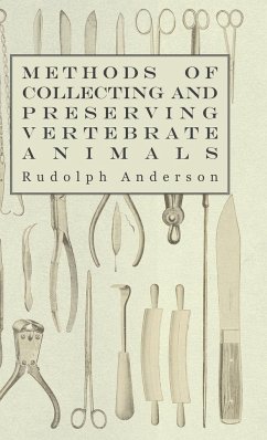 Methods of Collecting and Preserving Vertebrate Animals - Anderson, Rudolph