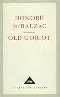 Old Goriot - Balzac, Honore De