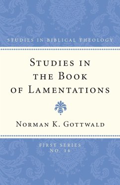 Studies in the Book of Lamentations - Gottwald, Norman K.