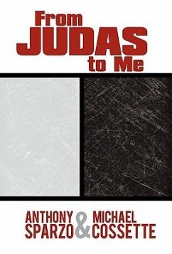 From Judas to Me - Sparzo, Anthony; Cossette, Michael