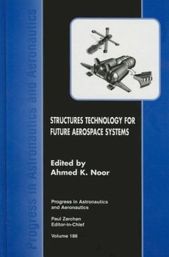 Structures Technology for Future Aerospace Systems - Noor, Ahmed K; A Noor, University Of Virginia