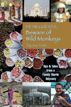 Dear Guests, Beware of Wild Monkeys - Tash, Joe