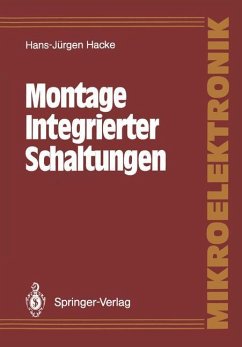 Montage Integrierter Schaltungen - Hacke, Hans-Jürgen