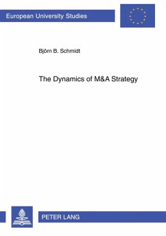 The Dynamics of M&A Strategy - Schmidt, Björn