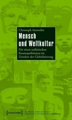 Mensch und Weltkultur - Antweiler, Christoph