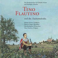 Tino Flautino und die Zaubermelodie / Musik-CD - Steiner, Jolanda