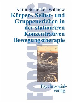 Cover Körper-, Selbst- und Gruppenerleben in der stationären Konzentrativen Bewegungstherapie