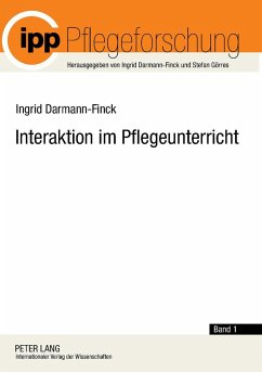 Interaktion im Pflegeunterricht - Darmann-Finck, Ingrid