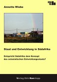 Staat und Entwicklung in Südafrika Staat und Entwicklung in Südafrika