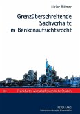 Grenzüberschreitende Sachverhalte im Bankenaufsichtsrecht